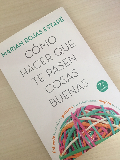 Cómo Hacer que Te Pasen Cosas Buenas - Un Libro de Marian Rojas